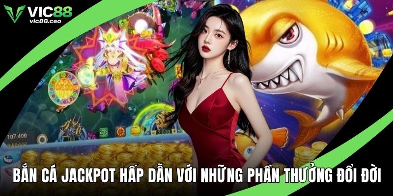 Bắn cá Jackpot
